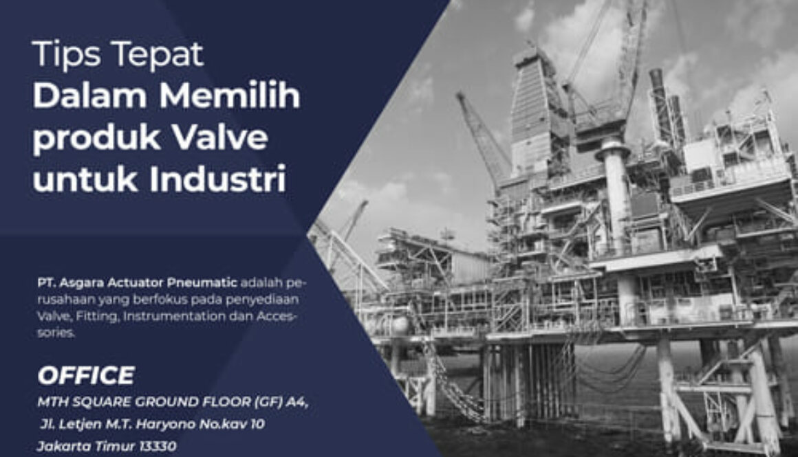 Tips-Tepat-Dalam-Memilih-produk-Valve-untuk-Industri