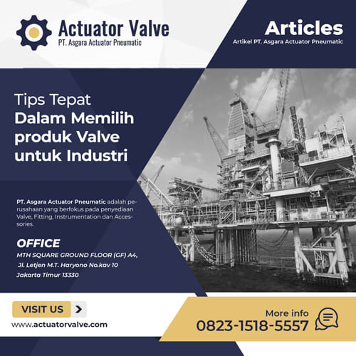 Tips-Tepat-Dalam-Memilih-produk-Valve-untuk-Industri
